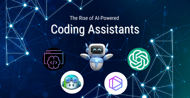 The Rise of AI-Powered Coding Assistants: How They Are Transforming Software Development
